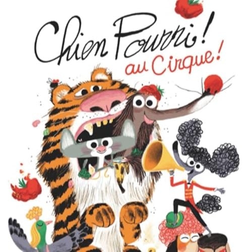 Chien Pourri au cirque: Chien pourri