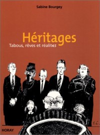 Héritages : Tabous, rêves et réalités