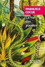 La vie des plantes: Une métaphysique du mélange