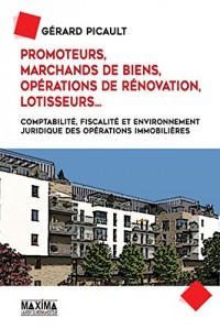 Promoteurs, Marchands de biens, Opérations de rénovation, Lotisseurs.