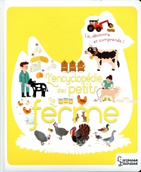 L'encylopédie des petits - La ferme