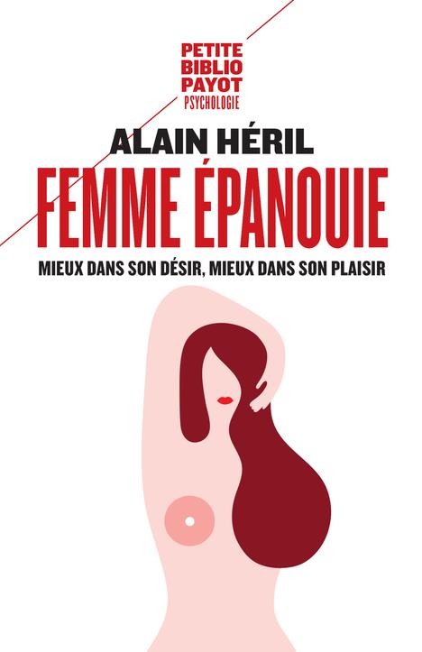 Femme épanouie : Mieux dans son désir, mieux dans son plaisir
