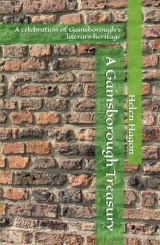 A Gainsborough Treasury: A celebration of Gainsborough's literary heritage