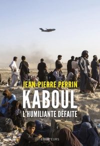 Kaboul, l'incroyable défaite