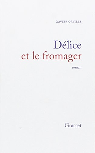 Délice et le fromager