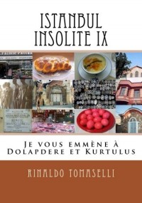 Istanbul Insolite IX: Je vous emmène à Dolapdere et Kurtulus