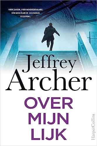 Over mijn lijk: Vier zaken, vier moordenaars. Eén man kan ze allemaal stoppen…