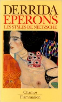 Éperons : Les styles de Nietzsche