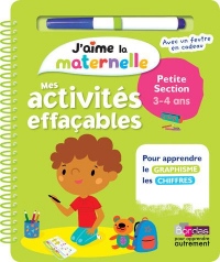 J'aime la maternelle - Mes activités effaçables - Petite section - Dès 3 ans