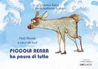 PICCOLA RENNA ha paura di tutto / Petit Renne a peur de tout (bilingue italien-français): Petit Renne a peur de tout (bilingue italien-français)