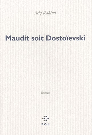 Maudit soit Dostoïevski