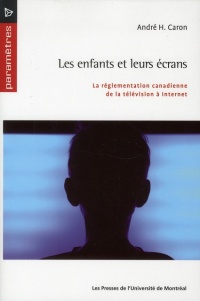 Nos enfants et leurs écrans : La réglementation canadienne de la télévision à Internet