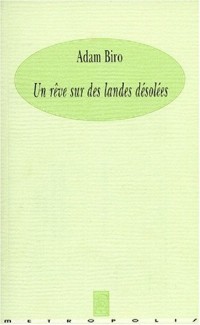 Un rêve sur des Landes désolées [9782883400580]