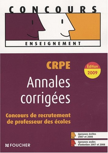 CRPE concours de recrutement de professeur des écoles : Annales corrigées (Ancienne Edition)