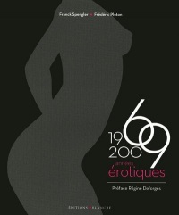 1969/2009 ANNEES EROTIQUES