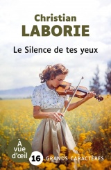 Le silence de tes yeux