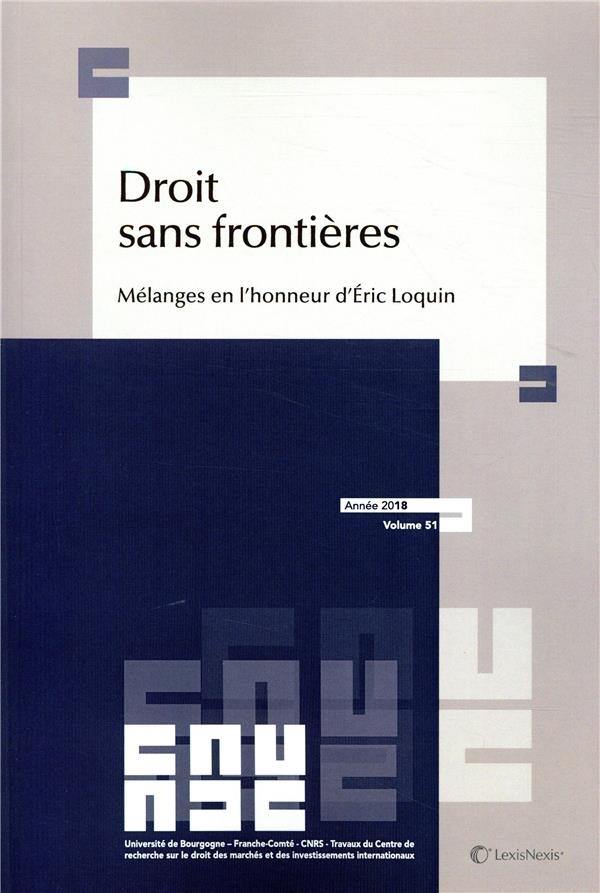 Droit sans frontières: Mélanges en l'honneur d'Eric Loquin