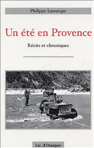 Un été en Provence : Récits et chroniques