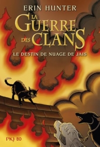 La guerre des Clans - Le destin de nuage de Jais