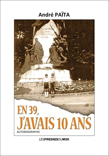 En 39, j'avais 10 ans