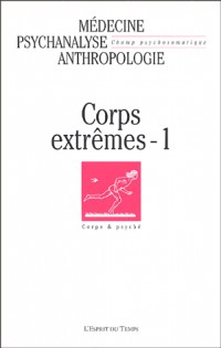 Champ Psychosomatique, N° 34 : Corps extrêmes