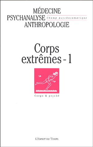 Champ Psychosomatique, N° 34 : Corps extrêmes