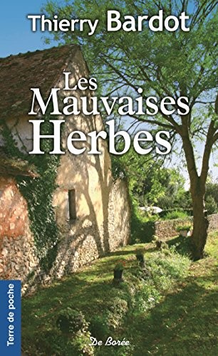 Les Mauvaises Herbes