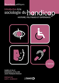 Introduction à la sociologie du handicap - Histoire, politiques et expérience
