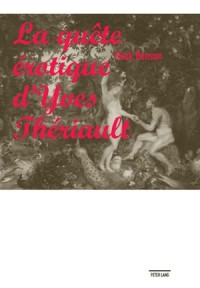 La Quète Érotique d'Yves Thériault