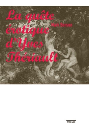 La Quète Érotique d'Yves Thériault