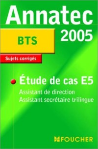 Etude de cas E5 BTS Assistant de direction : Sujets corrigés