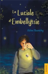 La Luciole d'Enbellyssie