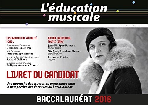 L'éducation musicale - Baccalauréat 2016 : Livret du candidat