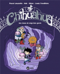 Chihuahua, Tome 04: Une classe de neige bien givrée