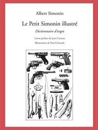 Le Petit Simonin illustré - dictionnaire d'argot