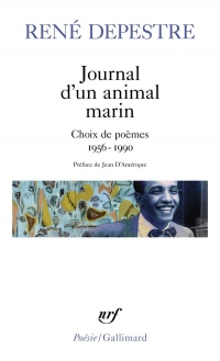 Journal d'un animal marin: Choix de poèmes (1956-1990)