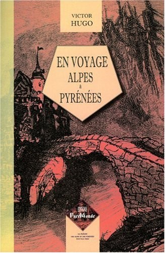En voyage, Alpes et Pyrénées