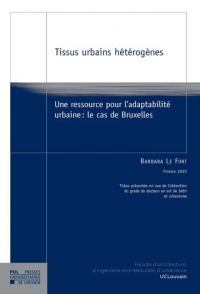 Tissus urbains hétérogènes: Une ressource pour l'adaptabilité urbaine : le cas de Bruxelles