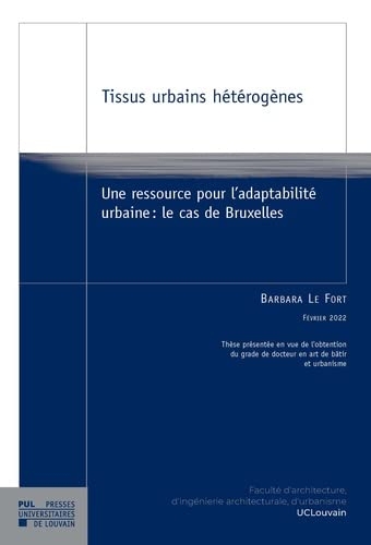 Tissus urbains hétérogènes: Une ressource pour l'adaptabilité urbaine : le cas de Bruxelles