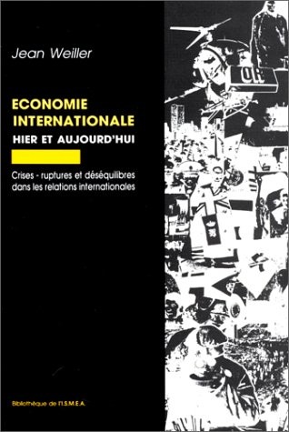 Economie internationale, hier et aujourd'hui