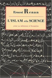 L'Islam et la science : Avec la réponse d'Afghâni