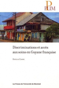 Discriminations et accès aux soins en Guyane