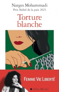 Torture blanche: Des détenues iraniennes témoignent