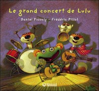 Lulu Vroumette : Le grand concert de Lulu