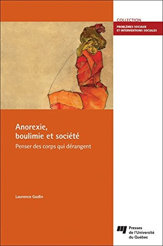 Anorexie, boulimie et société : Penser des corps qui dérangent