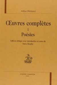 Oeuvres complètes, tome 1 : Poésies
