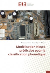 Modélisation Neuro prédictive pour la classification phonétique