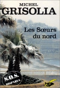 SOS disparus : Les soeurs du Nord