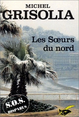 SOS disparus : Les soeurs du Nord
