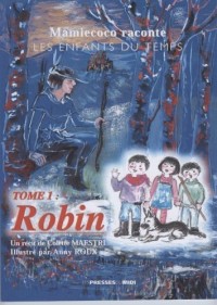 Les enfants du temps Tome 1 : Robin